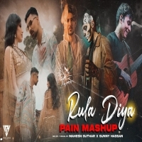 Rula Diya Mashup   Feel The Pain