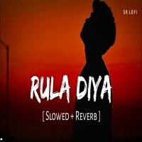 Rula Diya   Slowed Reverb