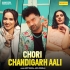 Chori Chandigarh Aali