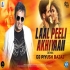 Laal Peeli Akhiyaan Remix   DJ Piyush Bajaj