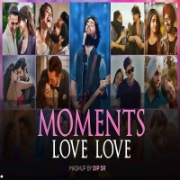 Love In 2024 (Moments Of Love Mashup) Dip SR