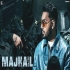 MAJHAIL (Title Track)