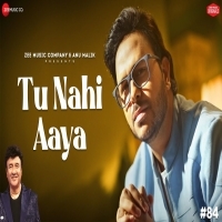 Tu Nahi Aaya